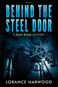 Behind The Steel Door