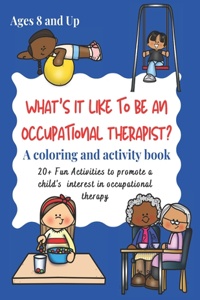 What's it Like to be an Occupational Therapist?