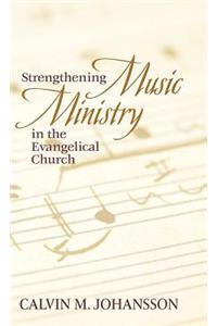 Strengthening Music Ministry in the Evangelical Church