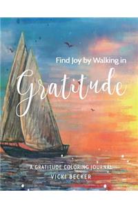 Find Joy by Walking in Gratitude