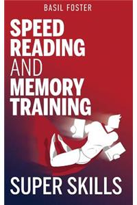 Speed Reading and Memory Training Super Skills