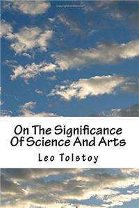 On the Significance of Science and Arts
