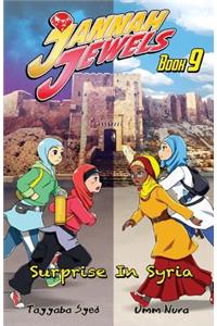 Jannah Jewels Book 9: Surprise in Syria