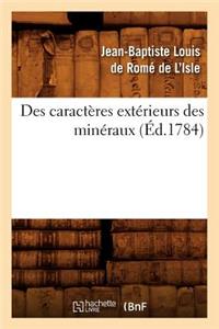 Des Caractères Extérieurs Des Minéraux, (Éd.1784)