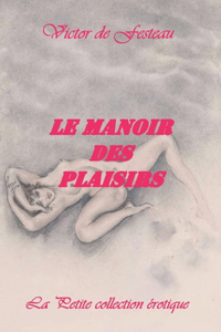 Manoir des plaisirs