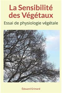 La Sensibilité des Végétaux