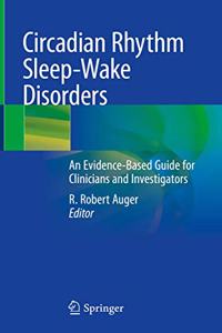 Circadian Rhythm Sleep-Wake Disorders