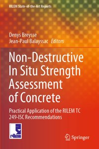 Non-Destructive in Situ Strength Assessment of Concrete