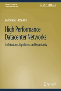 High Performance Datacenter Networks