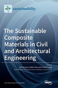 Sustainable Composite Materials in Civil and Architectural Engineering