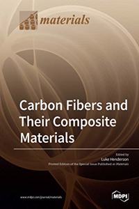 Carbon Fibers and Their Composite Materials
