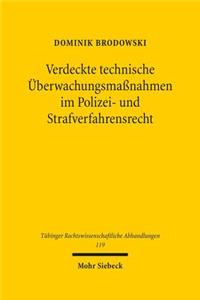 Verdeckte Technische Uberwachungsmassnahmen Im Polizei- Und Strafverfahrensrecht