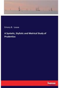 Syntatic, Stylistic and Metrical Study of Prudentius