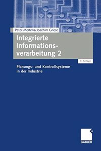 Integrierte Informationsverarbeitung 2: Planungs- Und Kontrollsysteme in Der Industrie