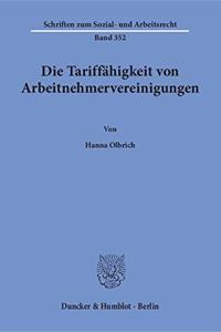 Die Tariffahigkeit Von Arbeitnehmervereinigungen