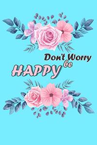 Don't Worry Be HAPPY