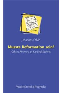 Musste Reformation Sein?