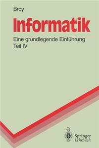 Informatik: Eine Grundlegende Einf Hrung, Teil IV. Theoretische Informatik, Algorithmen Und Datenstrukturen, Logikprogrammierung, Objektorientierung