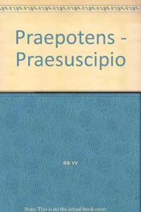 Praepotens - Praesuscipio
