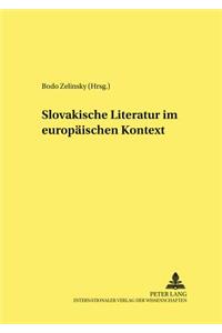 Slovakische Literatur Im Europaeischen Kontext