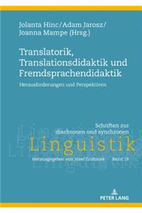 Translatorik, Translationsdidaktik und Fremdsprachendidaktik