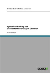 Systembeschaffung und Lieferantenbewertung im Überblick