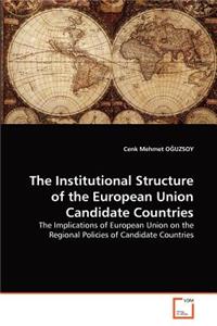 Institutional Structure of the European Union Candidate Countries