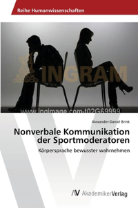Nonverbale Kommunikation der Sportmoderatoren
