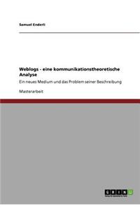 Weblogs. Eine kommunikationstheoretische Analyse