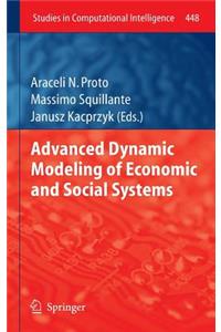 Advanced Dynamic Modeling of Economic and Social Systems