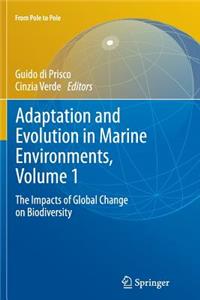 Adaptation and Evolution in Marine Environments, Volume 1