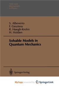 Solvable Models in Quantum Mechanics