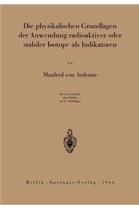 Die Physikalischen Grundlagen Der Anwendung Radioaktiver Oder Stabiler Isotope ALS Indikatoren