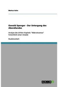 Oswald Spenger - Der Untergang des Abendlandes