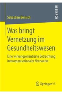 Was bringt Vernetzung im Gesundheitswesen