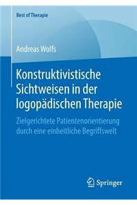 Konstruktivistische Sichtweisen in Der Logopädischen Therapie