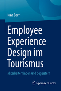 Employee Experience Design im Tourismus