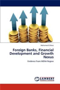 Foreign Banks, Financial Development and Growth Nexus