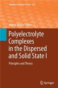 Polyelectrolyte Complexes in the Dispersed and Solid State I