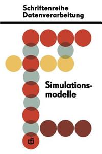 Simulationsmodelle für ökonomisch-organisatorische Probleme
