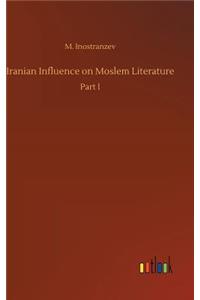 Iranian Influence on Moslem Literature