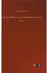Iranian Influence on Moslem Literature