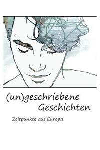 (un)geschriebene Geschichten
