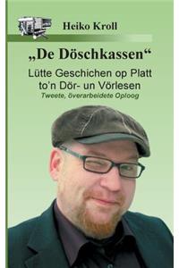 De Döschkassen