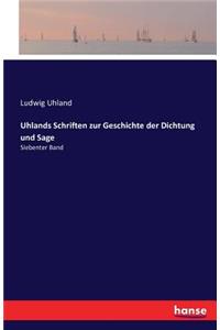 Uhlands Schriften zur Geschichte der Dichtung und Sage