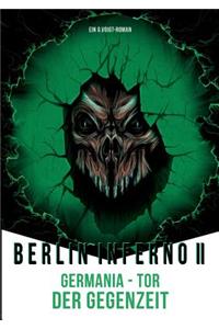 Berlin Inferno II - Germania Tor der Gegenzeit