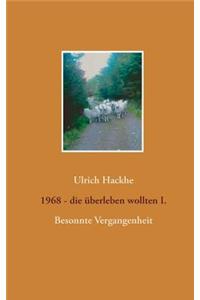 1968 - die überleben wollten I.