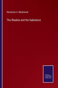 Shadow and the Substance