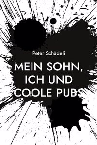 Mein Sohn, ich und coole Pubs