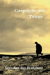 Gespräche mit Petrus